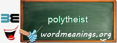 WordMeaning blackboard for polytheist